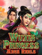 Wuxia Princess Mega Reels