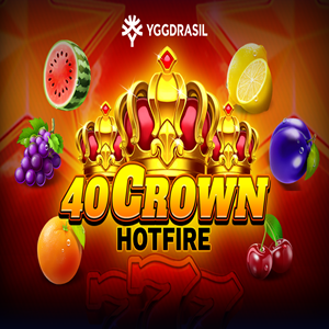 40 Crown Hotfire